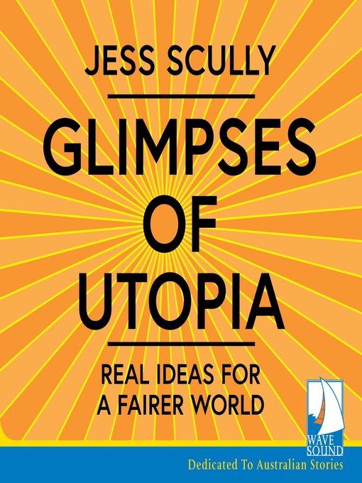 Title details for Glimpses of Utopia by Jess Scully - Available